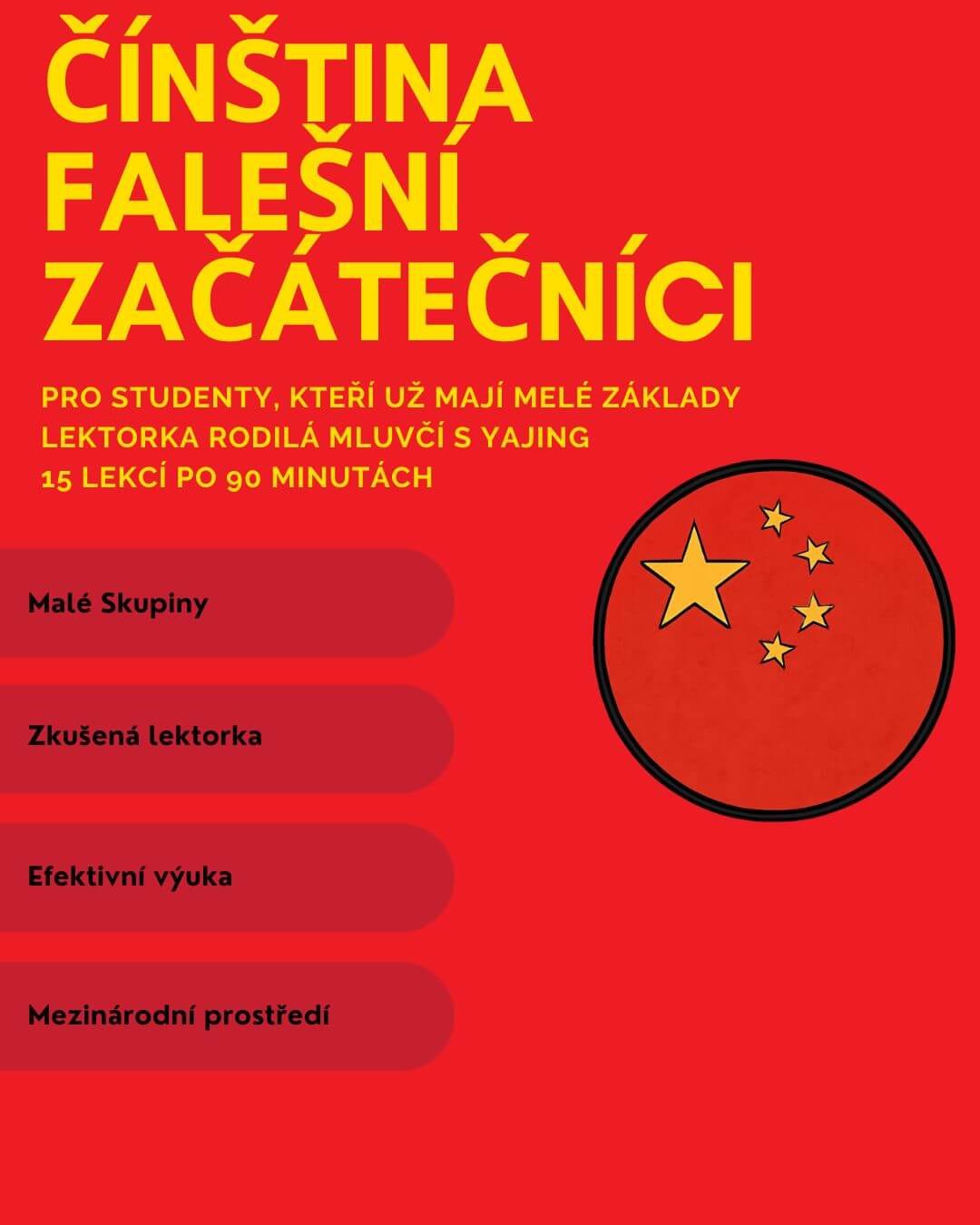 Kurz čínštiny pro falešné začátečníky ve škole Language Atelier
